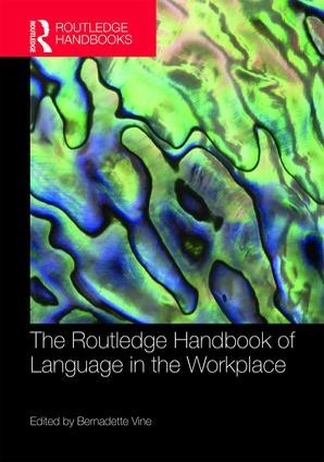routledge-handbook-of-language-in-the-workplace.jpg routledge-handbook-of-language-in-the-workplace.jpg