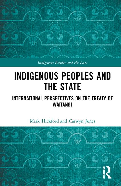 indigenous peoples and the state.jpg Indigenous Peoples and the State International Perspectives on the Treaty of Waitangi