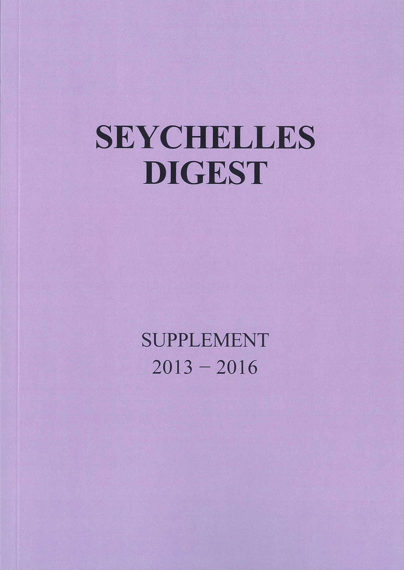 seychelles-digest-supplement-2013-2016.jpg Seychelles Digest Supplement 2013‑2016